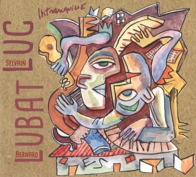 Sylvain Luc & Bernard Lubat - Intranquille (CD)