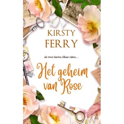 Het Geheim Van Rose - Kirsty Ferry