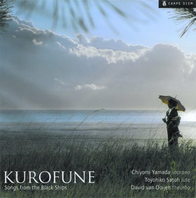 Chiyomi Yamada,Toyohiko Satoh, David Van Ooijen - Kurofune, Songs From The Black Ships (CD)