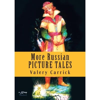 More Russian Picture Tales - Valery Carrick