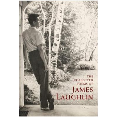 The Collected Poems Of James Laughlin - Laughlin, James