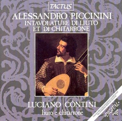 Luciano Contini - Piccinini: Intavolature Di Liuto Et Di Chitarrone, Libro Primo (Bologna 1623) (CD)