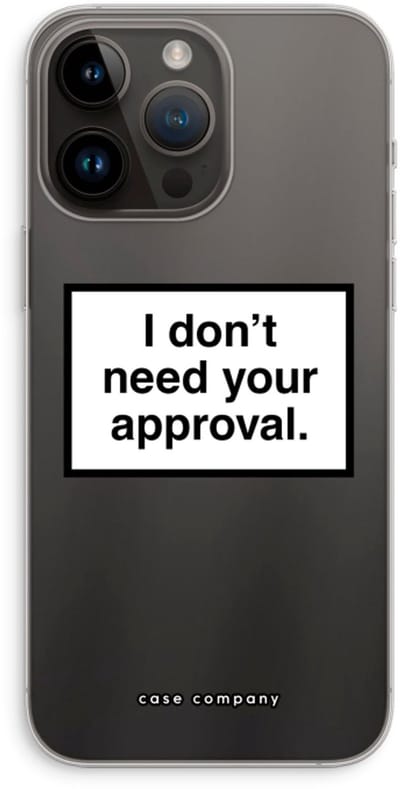 Case Company® - Hoesje geschikt voor iPhone 14 Pro Max hoesje - Don't need approval - Soft Cover Telefoonhoesje - Bescherming aan alle Kanten en Schermrand
