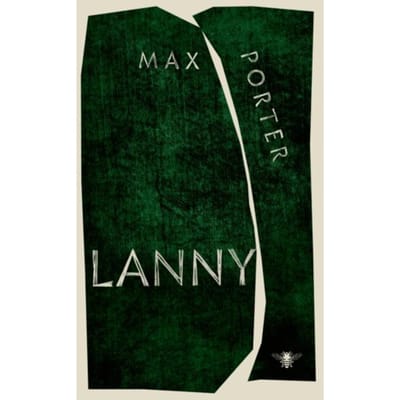 Lanny - Max Porter