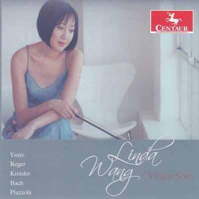 Linda Wang - Ysaÿe, Reger, Kreisler, Bach, Piazzola: Violin Solo (CD)
