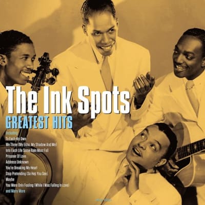 Greatest Hits - The Ink Spots