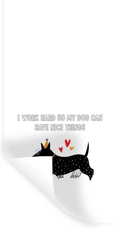 Muurstickers - Sticker Folie - Quotes - Spreuken - Honden - I work hard so my dog can have nice things - 40x80 cm - Plakfolie - Muurstickers Kinderkamer - Zelfklevend Behang - Zelfklevend behangpapier - Stickerfolie