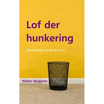 Lof Der Hunkering - Walter Bargenta