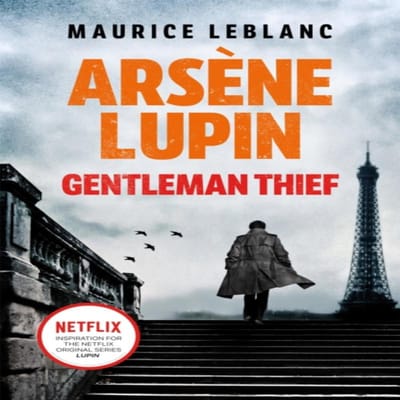 Arsene Lupin GentlemanDief door Maurice Leblanc Paperback Boek 9781398706248