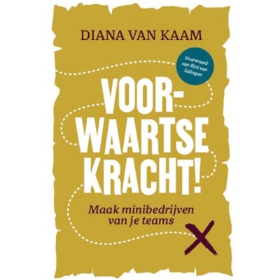 Voorwaartse Kracht! - Diana van Kaam-Duijndam