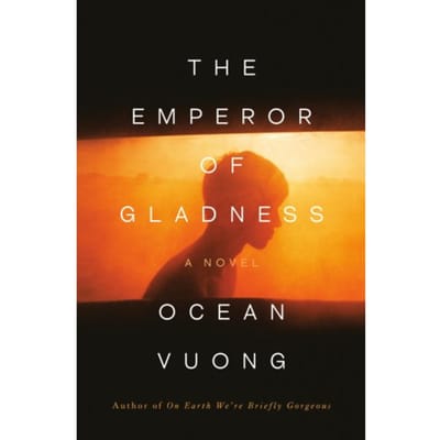 Emperor Of Gladness: Oprah's Book Club - Ocean Vuong