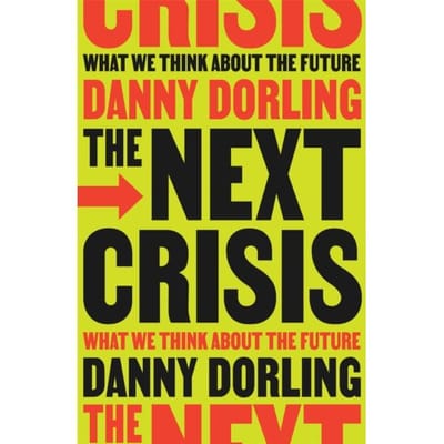 The Next Crisis - Danny Dorling