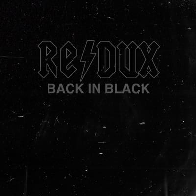 Back In Black (Redux) - Ac /dc