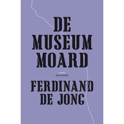 De Museummoard - Ferdinand de Jong