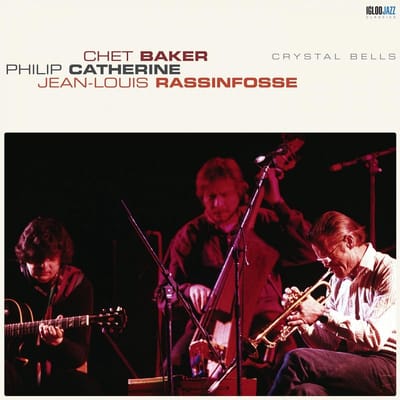 Jean-Louis Rassinfosse, Chet Baker, Philip Catherine - Crystal Bells (LP)