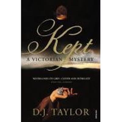 Kept - D. J. Taylor