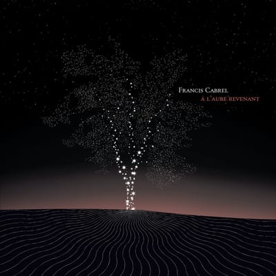 À L'aube Revenant - Francis Cabrel