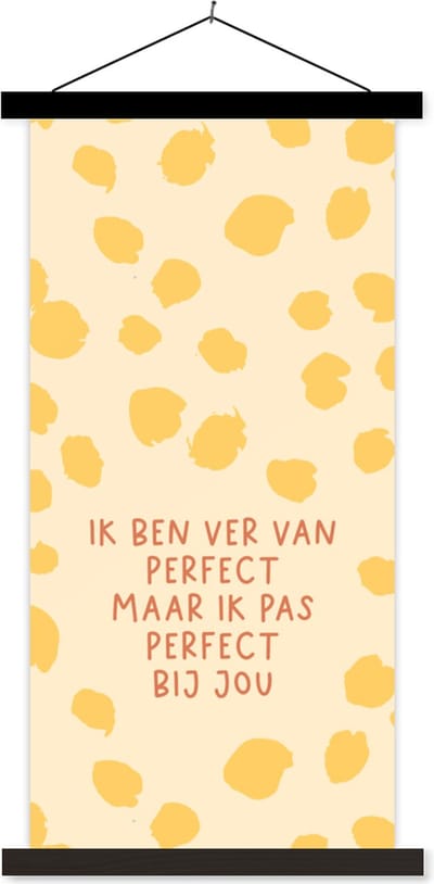 Posterhanger incl. Poster 40x80 cm - Schoolplaat - Koppel - Quotes - Spreuken - Relatie - Ik pas perfect bij jou - Textielposter - Zwarte latten