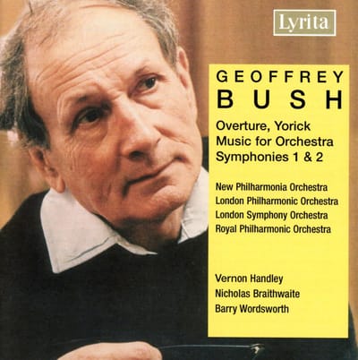 Royal Philharmonic Orchestra,London Symphony Orchestra,London Philharmonic Orchestra - Bush: Overture, Yorick | Music For Orchestra | Symphonies 1 & 2 (CD)