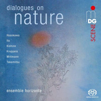 Mirjam Schöder & Ensemble Horizontale - Dialogues On Nature (SACD)