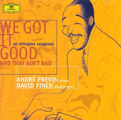 We Got It Good - An Ellington Songbook
