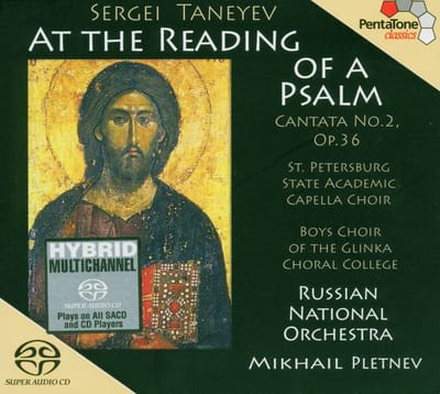 St. Petersburgh State Academic Capella Choir, Mikhail Pletnev - Taneyev: At The Reading Of A Psalm, Cantata No.2 Op.36 (SACD)