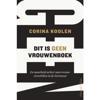 Dit Is Geen Vrouwenboek - Corina Koolen