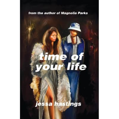 Time Of Your Life - Jessa Hastings