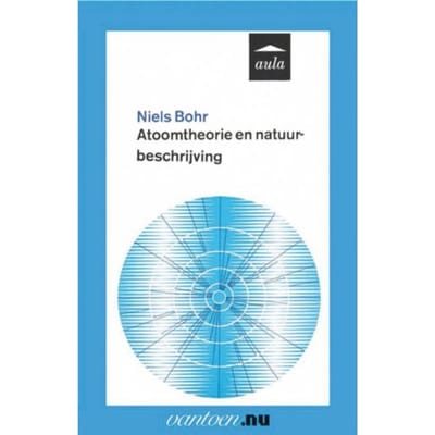 Atoomtheorie En Natuurbeschrijving - Vantoen.Nu - N. Bohr