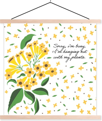 Posterhanger incl. Poster 40x40 cm - Schoolplaat - Quotes - Spreuken - Sorry I'm busy I'm hanging out with my plants - Textielposter - Blanke latten