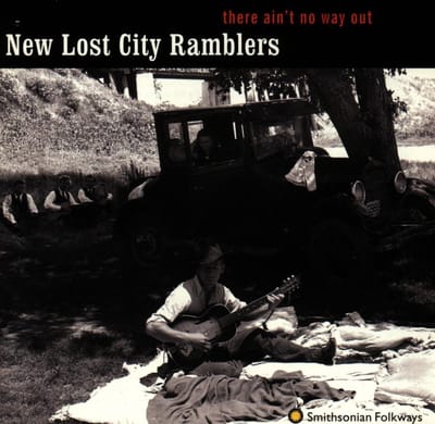 The New Lost City Ramblers - There Ain't No Way Out (CD)