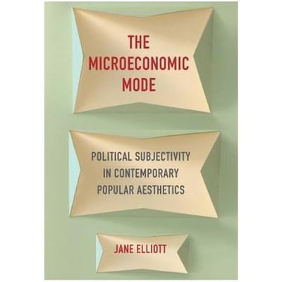 The Microeconomic Mode - Jane Elliott