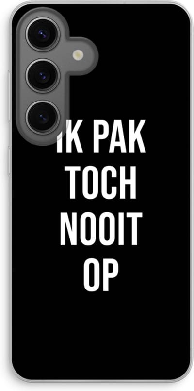 Case Company® - Hoesje geschikt voor Samsung Galaxy S24 hoesje - Ik pak nooit op - Zwart - Soft Cover Telefoonhoesje - Bescherming aan alle Kanten en Schermrand