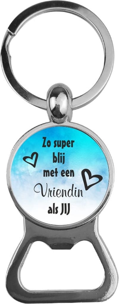Bieropener Glas - Zo Super Blij Met Een Vriendin Als Jij