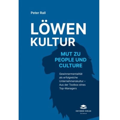 Löwenkultur - Mut Zu People Und Culture - Peter Rall