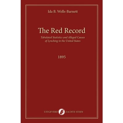 The Red Record - Og Klassiek - Ida B. Wells-Barnett