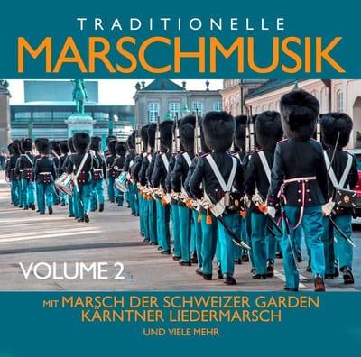 Various Artists - Traditionelle Marschmusik Volume 2