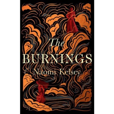 The Burnings - Naomi Kelsey