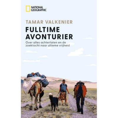 Fulltime Avonturier - National Geographic - Tamar Valkenier