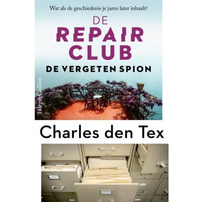 De Vergeten Spion - De Repair Club - Charles den Tex
