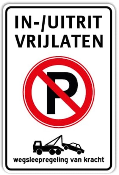 Bord in-/ uitrit vrijlaten - Verboden te parkeren - Weerbestendig Aluminium - 30x45 cm - Bevestiging: Zonder bevestiging (alleen het bord)