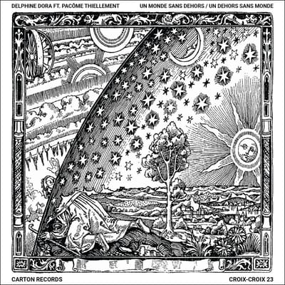 Delphine Dora Feat. Pacôme Thiellement - Un Monde Sans Dehors / Un Dehors Sans Monde (CD)