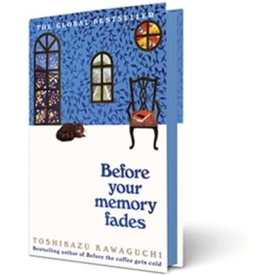 Before Your Memory Fades - Before The Coffee Gets Cold - Toshikazu Kawaguchi