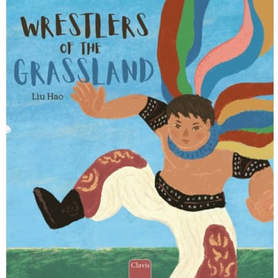 Wrestlers Of The Grassland - Liu Hao