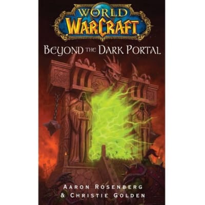 World of Warcraft Beyond the Dark Portal door Aaron Rosenberg Paperback Boek 9781416550860