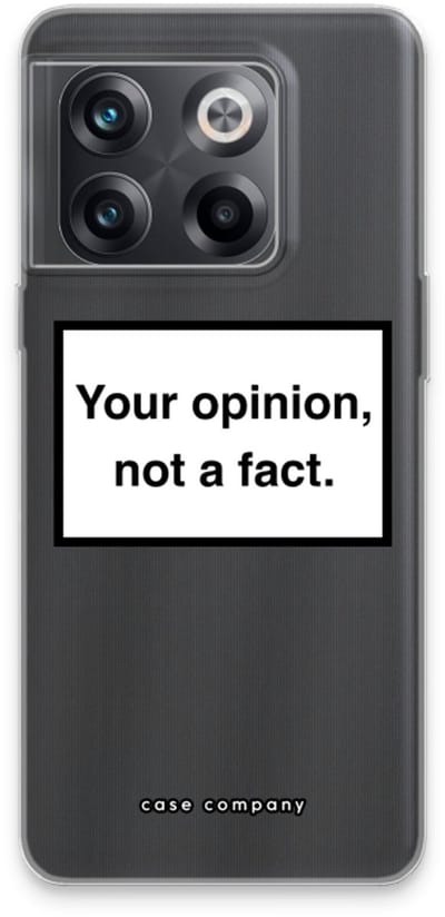 Case Company® - Hoesje geschikt voor OnePlus 10T hoesje - Your opinion - Soft Cover Telefoonhoesje - Bescherming aan alle Kanten en Schermrand