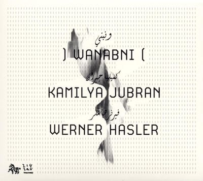 Hasler Jubran - Wanabni (CD)