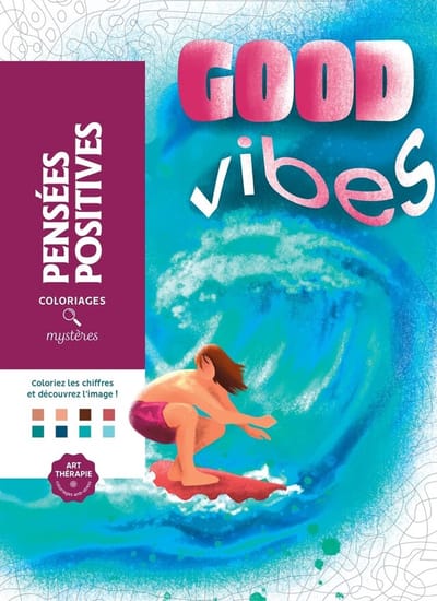 Coloriages Mystères - Pensées Positives - Good Vibes - Kleuren op nummer kleurboek voor volwassenen - hachette