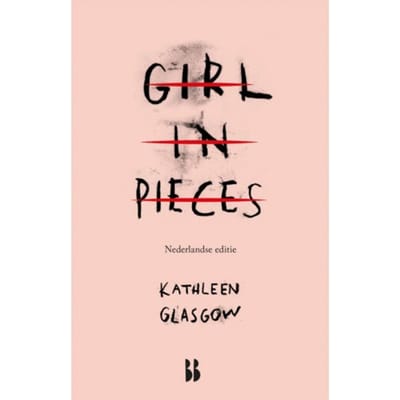Girl In Pieces - Kathleen Glasgow