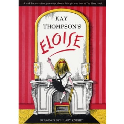 Eloise - Kay Thompson